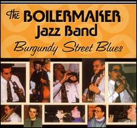 Burgundy Street Blues von Boilermaker Jazz Band