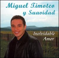 Inolvidable Amor von Miguel Timoteo