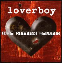 Just Getting Started von Loverboy