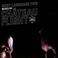 Body Language, Vol. 5 von Château Flight