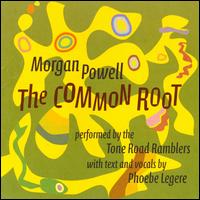 Common Root von Morgan Powell