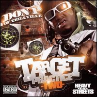 Target Practice, Vol. 2: Heavy in the Streets von Don P