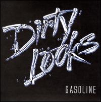 Gasoline von Dirty Looks