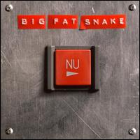 NU von Big Fat Snake