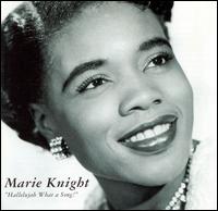 Hallelujah What a Song von Marie Knight