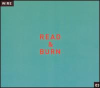 Read & Burn 03 von Wire