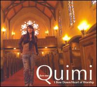 I Bow Down/Heart of Worship von Quimi