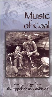 Music of Coal: Mining Songs from the Appalachian Coalfields von Various Artists