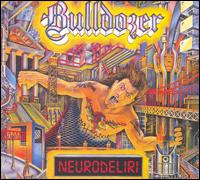 Neurodeliri [Bonus Track] von Bulldozer