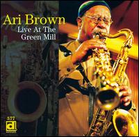 Live at the Green Mill von Ari Brown