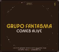 Comes Alive von Grupo Fantasma