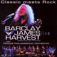 Classic Meets Rock: Live von Barclay James Harvest