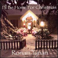 I'll Be Home for Christmas von Ronan Tynan