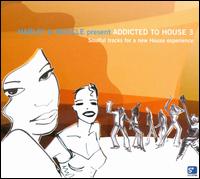 Addicted to House, Vol. 3 von Harley & Muscle