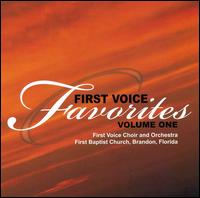 First Voice Favorites, Vol. 1 von First Voice Choir and Orchestra