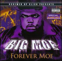 Forever Moe von Big Moe