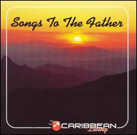 Songs to the Father von Various Artists