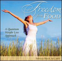 Freedom From Food von Patricia Birsch