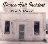 Dance Hall Incident von Sugar Bayou