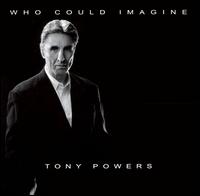 Who Could Imagine von Tony Powers