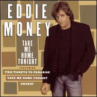 Take Me Home Tonight von Eddie Money