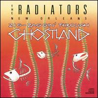 Zig-Zaggin' Through Ghostland von The Radiators