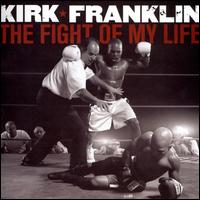 Fight of My Life von Kirk Franklin