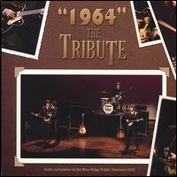 "1964" the Tribute von 1964...The Tribute