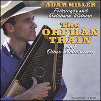 Orphan Train and Other Reminiscences von Adam Miller