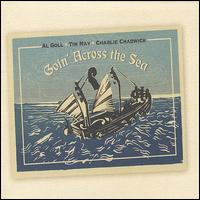 Goin' Across the Sea von Al Goll