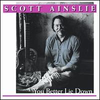 You Better Lie Down von Scott Ainslie