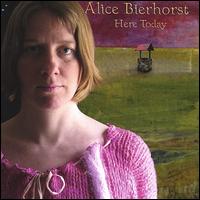 Here Today von Alice Bierhorst