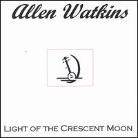 Light of the Crescent Moon von Allen Watkins