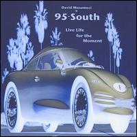 95-South Live: Life for the Moment von David Musumeci