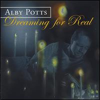 Dreaming for Real von Alby Potts