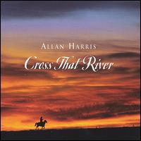 Cross That River von Allan Harris