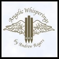 Angelic Whisperings von Father Andrew Rogers