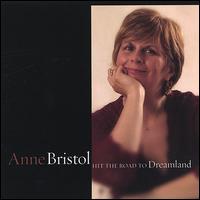 Hit the Road to Dreamland von Anne Bristol