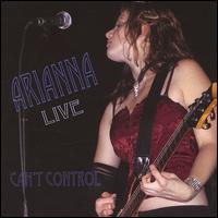 Can't Control: Live von Arianna