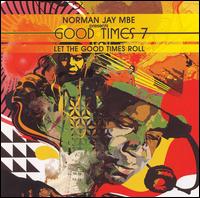 Good Times 7 von Norman Jay