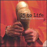 25 to Life von Alex Torres