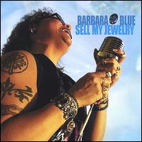 Sell My Jewelry von Barbara Blue Blues Band