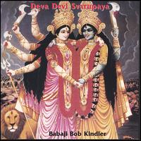 Deva Devi Svarupaya von Bob Kindler