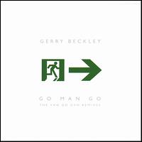 Go Man Go (The Van Go Gan Remixes) von Gerry Beckley