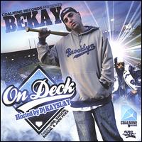 On Deck Hosted by DJ Kayslay von Bekay