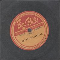 Old School von Bert Wills