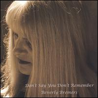 Don't Say You Don't Remember Beverly Bremers von Beverly Bremers