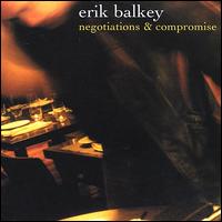 Negotiations & Compromise von Erik Balkey