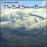 Christmas with the Ball Sisters Band von The Ball Sisters Band