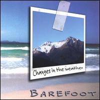 Changes in the Weather von Barefoot